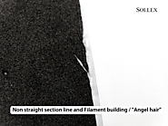 9. Non straight section line and Filament building / "Angel hair”