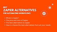 7 Best Zapier Alternatives For Automating Workflows In 2023
