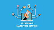 8 Best Email Marketing Services Provider For Large Lists
