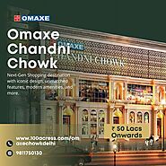 Omaxe chandni Chowk Next Generation Shopping center in Chandni Chowk.
