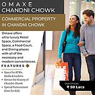 Omaxe Chandni Chowk - Best Commercial property in Delhi