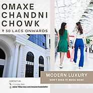 Omaxe Chandni Chowk: Where Tradition Meets Contemporary Living