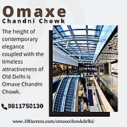 Omaxe Chandni Chowk: Redefining the Retail Experience in Delhi