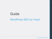 WordPress SEO by Yoast Guide - by Jonathan Lindahl