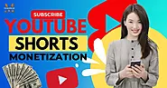 How to Get YouTube Shorts Monetization?