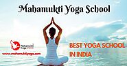Best Yoga Teacher Training In India | Mahamukti Yoga School