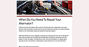 When Do You Need To Repair Your Alternator?