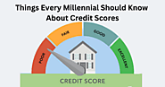 Things Every Millennial Should Know About Credit Scores