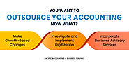 You Want to Outsource Your Accounting — Now What?