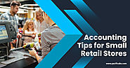 Accounting Tips for Small Retail Stores