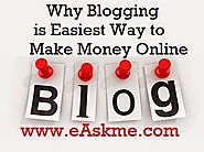 Why Blogging Is The Best Online Money Making Business? Find out Here!