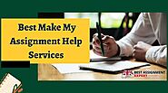 How to Get the Best Make my assignment help services