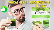WHEAT GRASS JUICE POWDER | REVIEW | Best Value! Organic Traditions