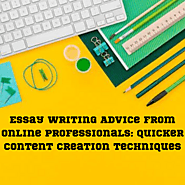 Essay Writing Advice from Online Professionals: Quicker Content...