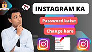 Instagram Ka Password Kaise Change Kare 2023 में आसानी से?