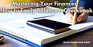 Mastering Your Finances: How to Easily Balance a Checkbook
