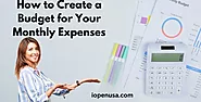 How to Create a Budget for Your Monthly Expenses