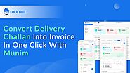 How to make delivery challan and convert into Invoice in Munim