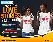 True Love Stories Couple T Shirts at Punjabi Adda