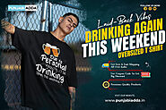 Savor Style Drinking Again Oversized T Shirt – Punjabi Adda