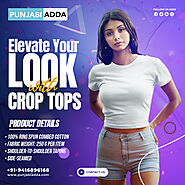 Empower Your Wardrobe: Crop Tops That Make a Statement – Punjabi Adda