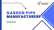 Leading Garden Pipe Manufacturers