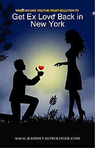 Who Can Give You the Right Solution to Get Ex Love Back in New York | edocr