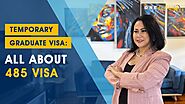 Temporary Graduate Visa: All About 485 visa