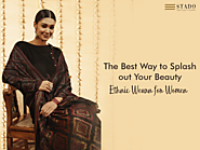 Ethnic Wear for Women – The Best Way to Splash out Your Beauty