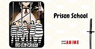 4. Prison School
