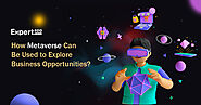 The Metaverse Development: Discovering True Opportunities for Businesses