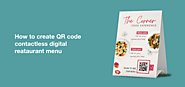 How to create QR code contactless digital restaurant menu ?
