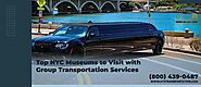Top NYC Museums To Visit With Group Transportation Services – Experience Art And History with GTS Transportation