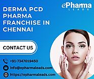Top Derma PCD Pharma Franchise in Chennai - ePharmaLeads