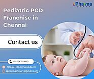 Top Pediatric PCD Franchise in Chennai - ePharmaLeads