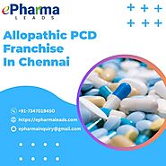 Best Allopathic PCD Franchise in Chennai - ePharmaLeads