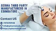 Top Derma Third Party Manufacturers Coimbatore - ePharmaLeads