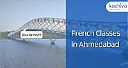 Top 5 French Classes in Ahmedabad- Kochiva