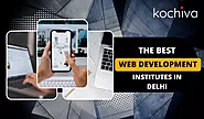 Top 7 Best Web Development Institute in Delhi in 2023 – The Complete Information