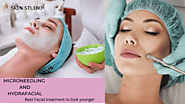 Microneedling and HydraFacial - The best facial treatments in Mississauga