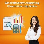Get Trustworthy Accounting Dissertation Help Online