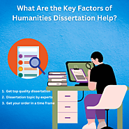 What Are the Key Factors of Humanities Dissertation Help?
