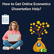 How to Get Online Economics Dissertation Help?