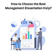 How to Choose the Best Management Dissertation Help?