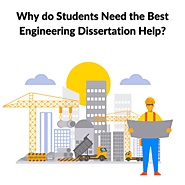Why do Students Need the Best Engineering Dissertation Help?