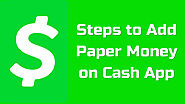 What is the solution to adding paper money to the cash app, and how do I fix this problem?