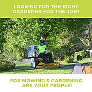 Your Local Garden Care Experts at Fox Mowing and Gardening