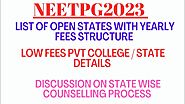 #neetpg2023 list of open states with fees structure/ lower fees state / counselling process