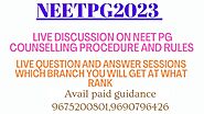 #neetpg2023 live discussion on counselling process and live question and answer sessions