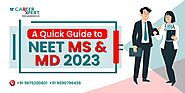 A Quick Guide to NEET MS/MD 2023